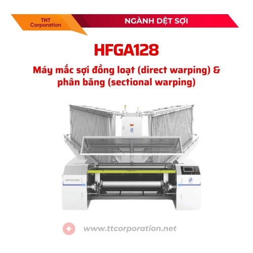 HFGA128H - MÁY MẮC SỢI ĐỒNG LOẠT (DIRECT WARPING) & PHÂN BĂNG (SECTIONAL WARPING)
